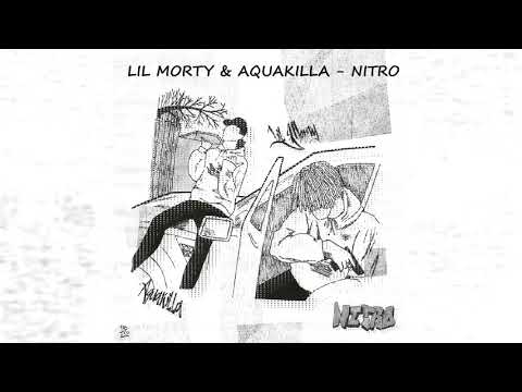 LIL MORTY & AQUAKILLA - NITRO (prod. by fly melodies)