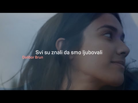 Dalibor Brun - Svi su znali da smo ljubovali (Official lyric video)