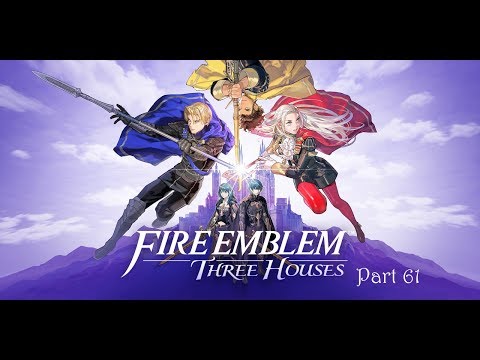 Fire Emblem Three Houses, Part 61, Quell The Rebellion