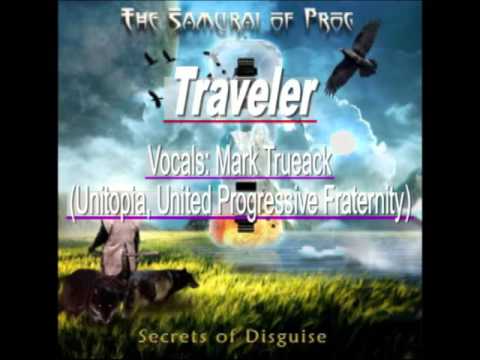 Traveler - Mark Trueack (Unitopia, United Progressive Fraternity)