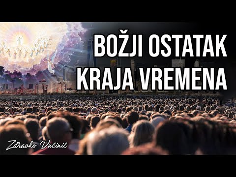 Ko je Božji ostatak kraja vremena (Otkrivenje 12:17), Zdravko Vučinić