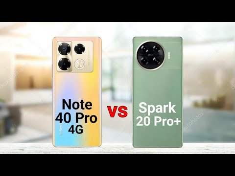 Infinix Note 40 Pro 4G vs Tecno Spark 20 Pro Plus