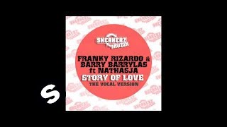 Franky Rizardo & Barry Barrylas ft Nathasja - Story Of Love ( Blacktron Remix)