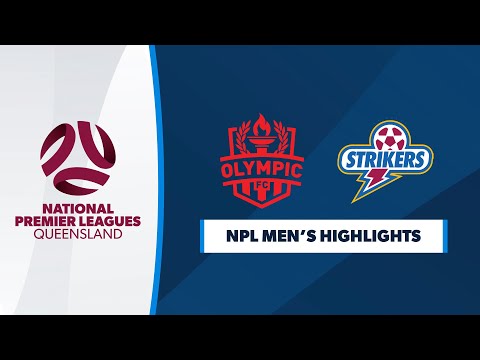 NPL Men's R8 - Olympic FC vs. Brisbane Strikers Highlights