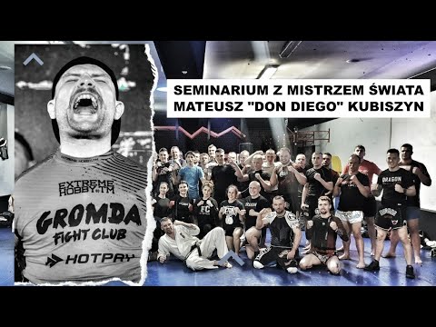 Mateusz DON DIEGO Kubiszyn | Seminarium z mistrzem świata w Dragon Fight Club Radom