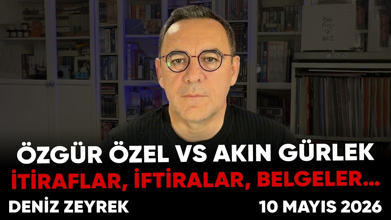 Deniz Zeyrek: "Özgür Özel vs Akın Gürlek. İtiraflar, iftiralar, belgeler…"