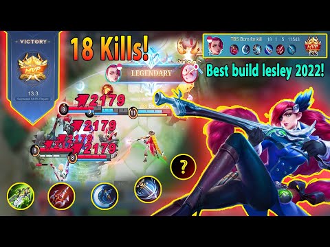 18 kills Lesley solo rank - Lesley best build 2022 ~ Lesley top 1 global mlbb