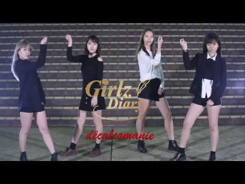 마마무 (MAMAMOO) - Décalcomanie (데칼코마니) Dance Cover By Girlz Diary