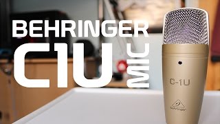 Behringer C1U - USB Microphone Review