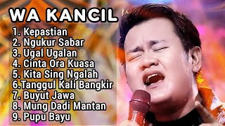 Download lagu LAGU WA KANCIL FULL ALBUM TERBARU 2024 ‼️ KEPASTIAN mp3