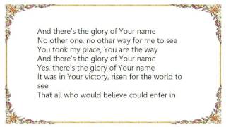 Watermark - The Glory of Your Name Lyrics