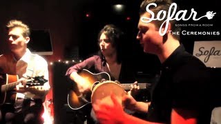The Ceremonies - Land Of Gathering | Sofar Los Angeles