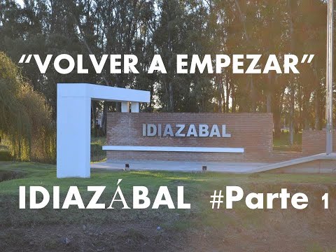 IDIAZÁBAL (Parte #1)... Volver a Empezar
