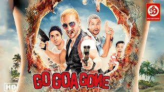 GO GOA GONE Full Movie (HD) | Saif Ali Khan, Vir Das, Kunal Khemu | Superhit Hindi Zombie Movie