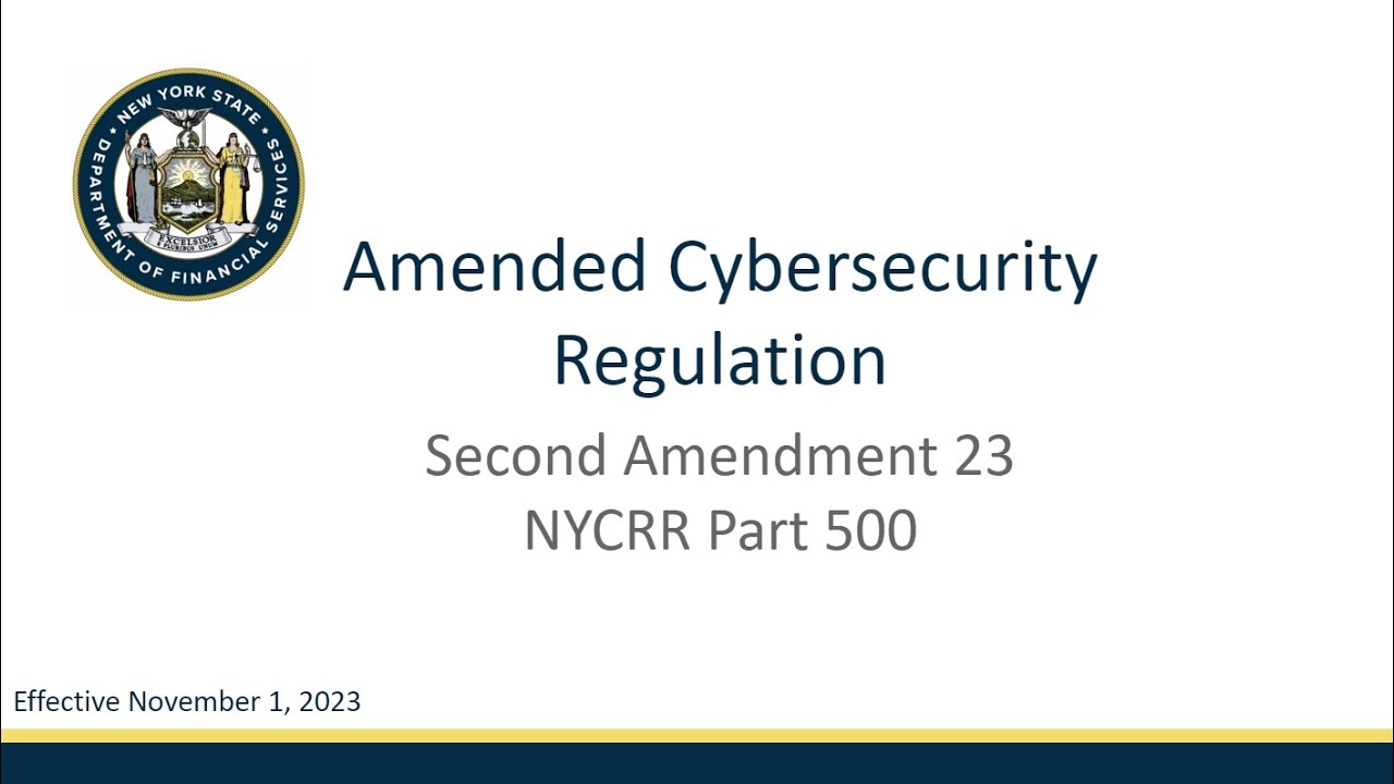 General Overview: Amended Cybersecurity Regulation