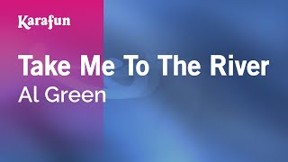 Karaoke Take Me To The River - Al Green *