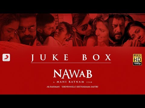 Nawab - Jukebox (Telugu) - A.R Rahman | Mani Ratnam | Sirivennela’ Seetharama Sastry