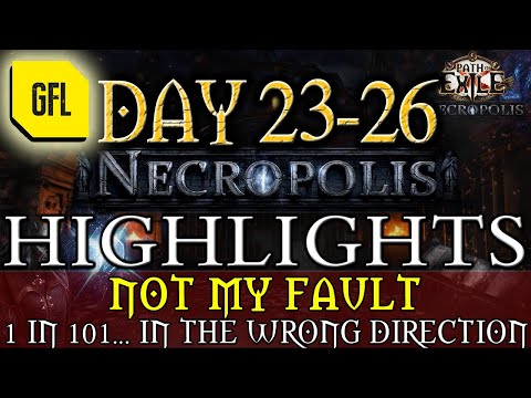 Path of Exile 3.24: NECROPOLIS DAY # 23-26 "1 IN 101 IN THE WRONG DIRECTION", NEW OUTRO STYLE...
