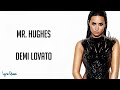 Demi Lovato - Mr. Hughes (Lyrics)