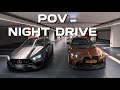 LATE NIGHT DRIVE MERCEDES AMG A45S AND BMW M4 COMPETITION 2025 POV 4K
