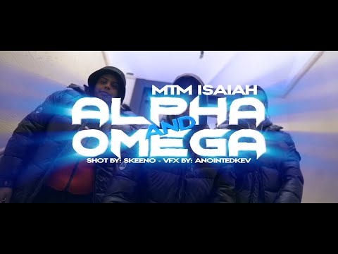 Alpha and Omega - MTM Isaiah (Prod. By MTM Shine)