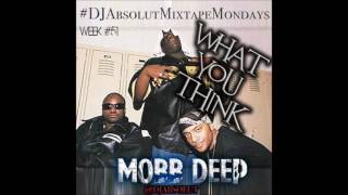 MOBB DEEP "WHAT YOU THINK" (DJ Absolut)