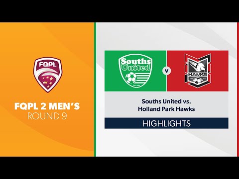 FQPL 2 Men's R9 - Souths United vs. Holland Park Hawks Highlights
