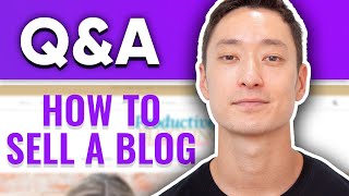 How to Sell a Blog Q&A