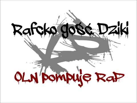 Rafcko-Oln pompuje rap gość Dziki