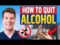6 Steps To STOP Or CUT DOWN Drinking ALCOHOL Doctors Guide