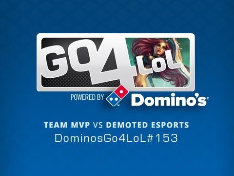 Team MVP vs Demoted eSports - Octavos - Dominos Go4LoL#153