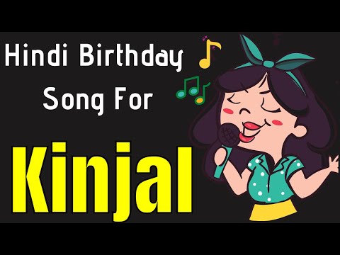 Kinjal Happy Birthday Song | Happy Birthday Kinjal Song in Hindi | Birthday Song for Kinjal