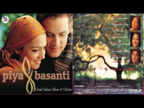 Piya Basanti !! Ustad Sultan Khan  & Chitra !! 90's Pop Hit !! Full Audio Jukebox @ShyamalBasfore