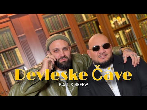 P.A.T. x REFEW - Devleske čáve |Official Video|