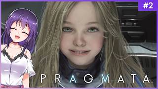 【PRAGMATA #2】私がパパになるんだよ！【初見実況 】