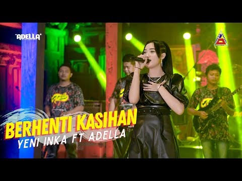 Yeni Inka ft. Adella - Berhenti Kasihan (Official Music Video ANEKA SAFARI)