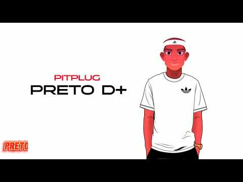 Pitplug - Preto D+ [Prod. By Luccas Quinn]