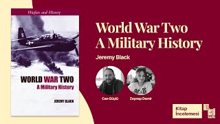 Kitap İncelemesi: World War Two: A Military History [İkinci Dünya Sava