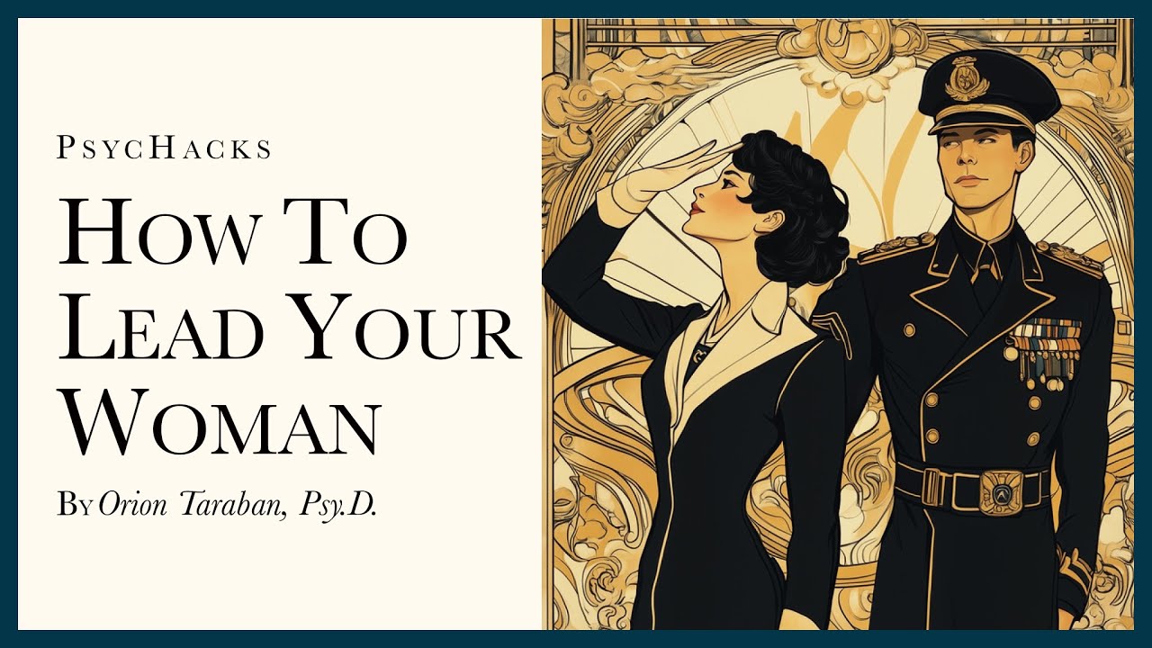 How to lead your woman: lessons from the front