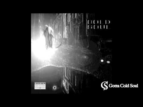 Blakroc ft Cold Soul - Gotta Cold Soul