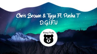 Chris Brown, Tyga - D.G.I.F.U ft. Pusha T