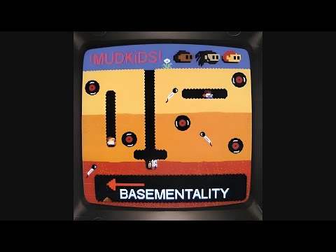Mudkids - Basementality (2006)