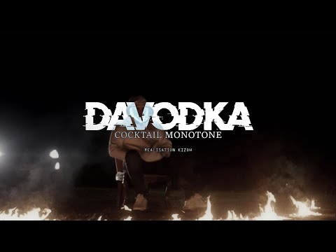 Davodka - Cocktail Monotone (Clip Officiel)