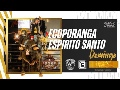 AGROSHOW ECOPORANGA - RODEIO AO VIVO - DOMINGO