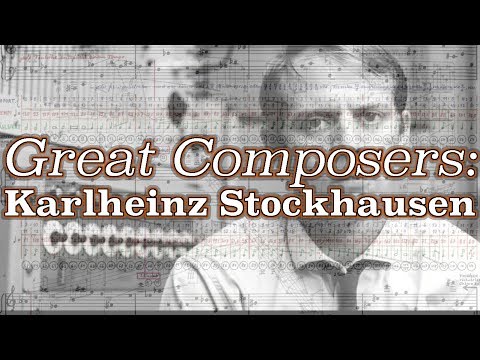 Great Composers: Karlheinz Stockhausen