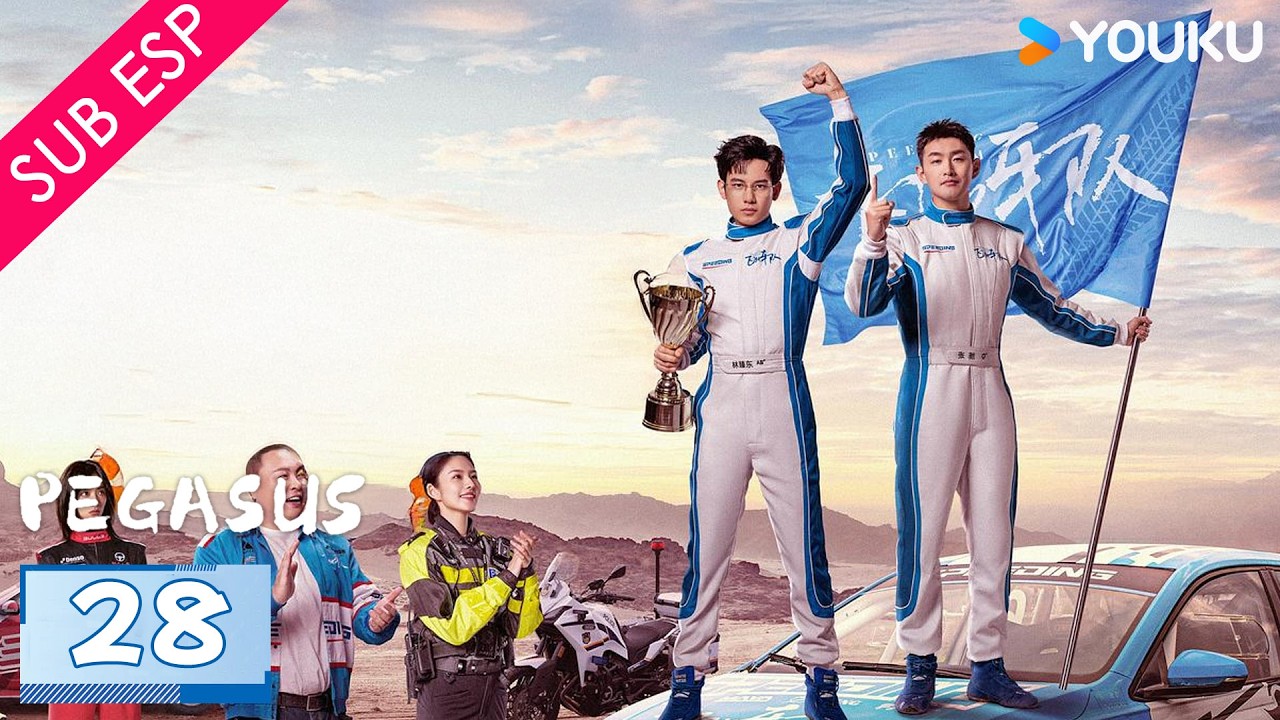 【SUB ESP】Pegaso EP28 | Pasión y riesgo por la velocidad | Hu Xianxu / Wang Yanlin | YOUKU