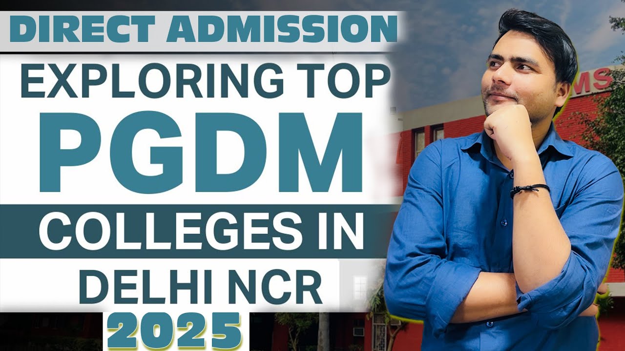 Top PGDM Colleges In Delhi & Ncr 😘|| Direct Admission In 2025✅