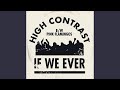 If We Ever