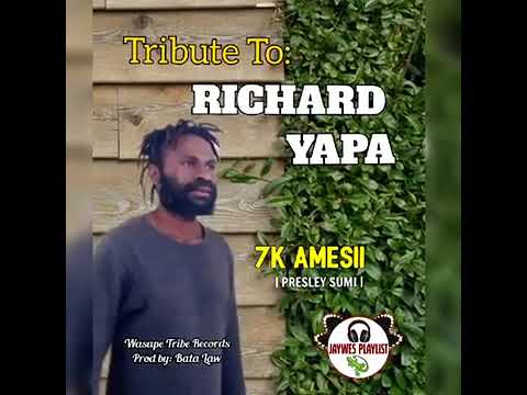 Richard Yapa - 7K Amesii [Presley Sumi] [Bata Law@Wasape Tribe Records]