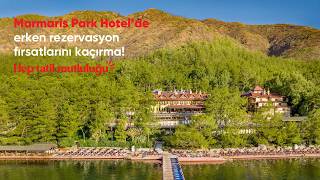 Marmaris Park Hotel’de erken rezervasyon fırsatlarını kaçırma! 🌿🌊